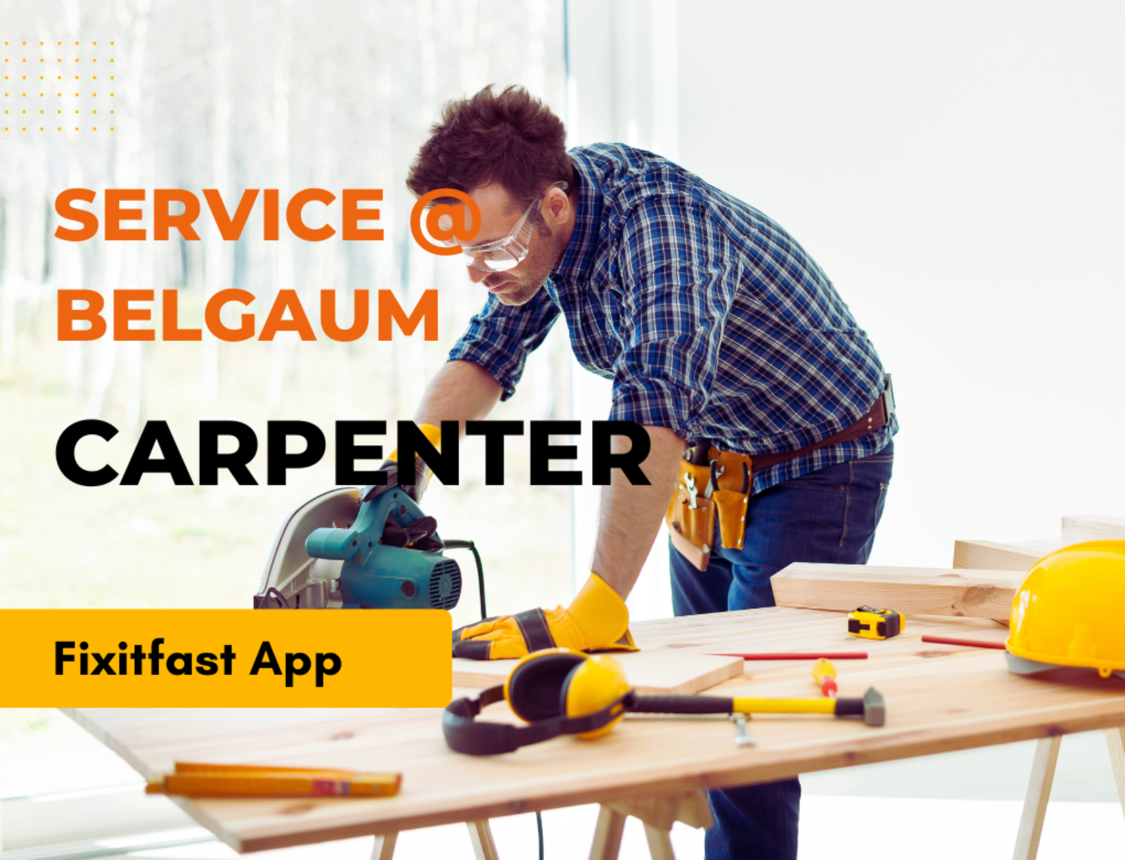 Carpentry Service at Fixitfast.in: Transform Your Space with Expert Craftsmanship – @ Belgaum