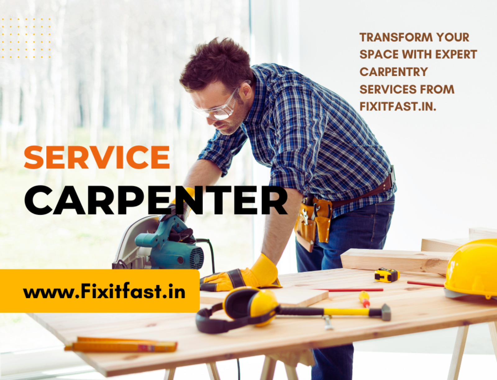 Carpentry Service at Fixitfast.in: Transform Your Space with Expert Craftsmanship